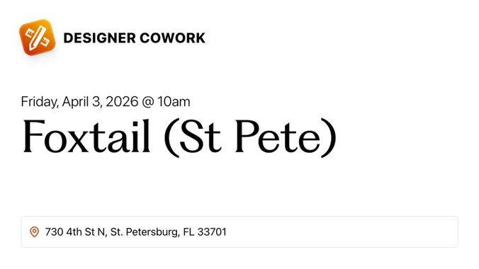 Designer Cowork @ Foxtail (St Pete)