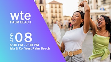 Women in Tech & Entrepreneurship - April West Palm Beach Chapter Happy Hour