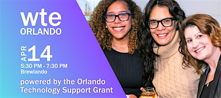 Women in Tech & Entrepreneurship - April Orlando Chapter Happy Hour