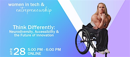 Think Differently: Neurodiversity, Accessibility & the Future of Innovation