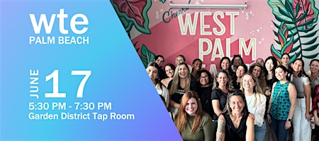 Women in Tech & Entrepreneurship - June Palm Beach Chapter Happy Hour