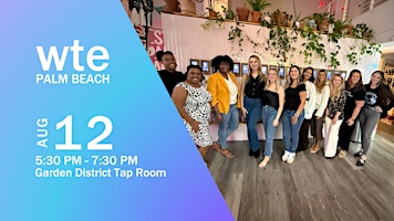 Women in Tech & Entrepreneurship - August Palm Beach Chapter Happy Hour