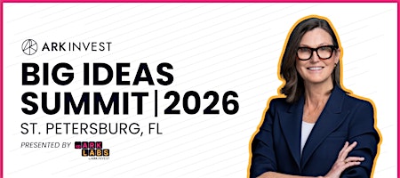 ARK Big Ideas Summit 2026